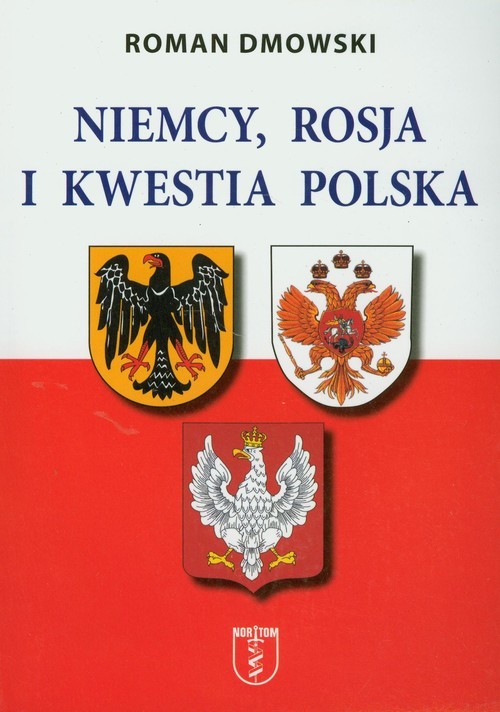 okładka Niemcy Rosja i kwestia polska książka | Roman Dmowski