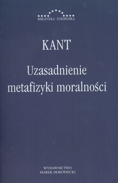 okładka Uzasadnienie metafizyki moralności książka | Immanuel Kant