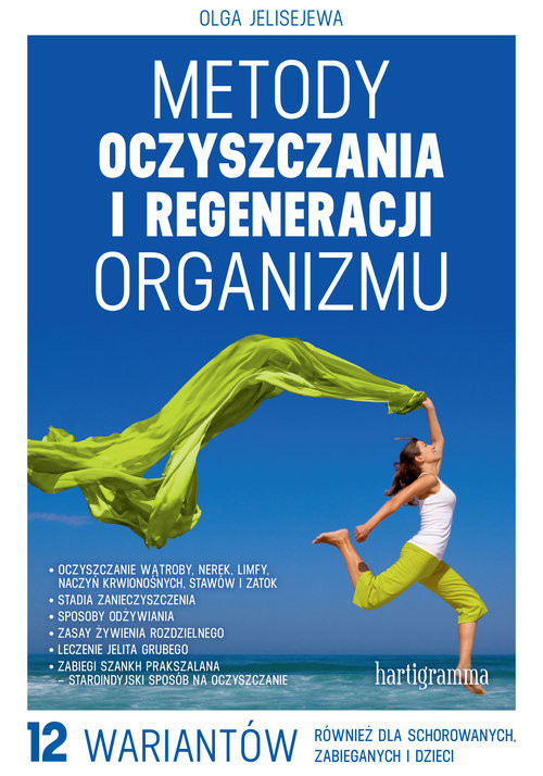okładka Metody oczyszczania i regeneracji organizmuksiążka |  | Jelisejewa Olga