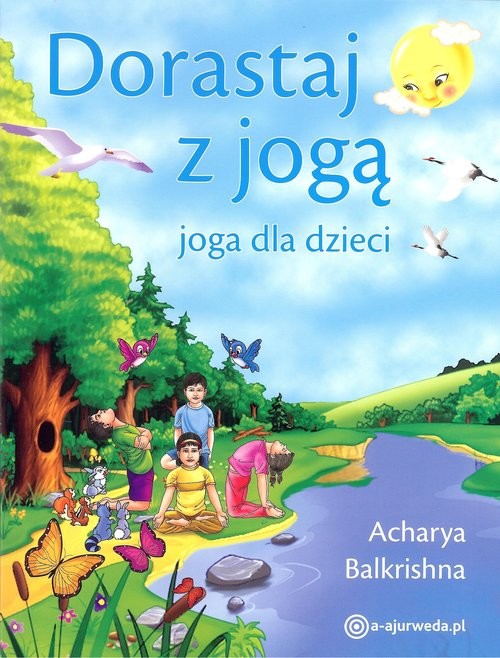 okładka Dorastaj z jogą Joga dla dzieci książka | Acharya Balkrishna