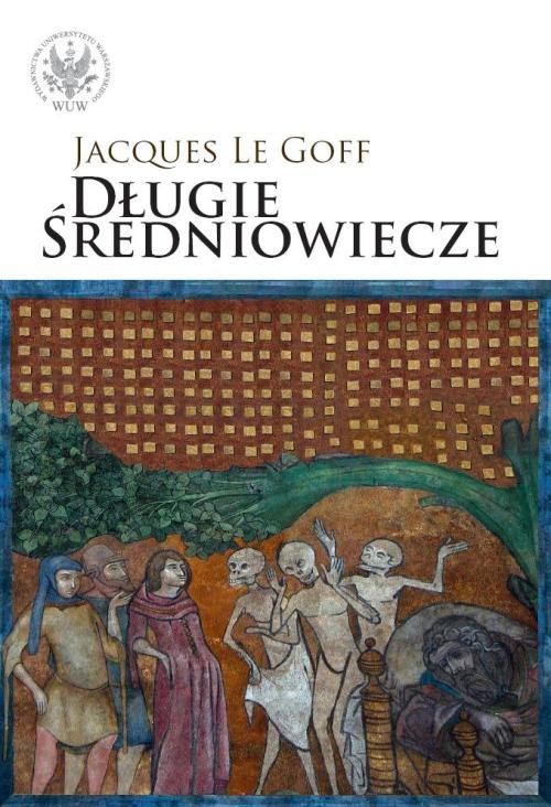okładka Długie średniowiecze książka | Jacques Le Goff