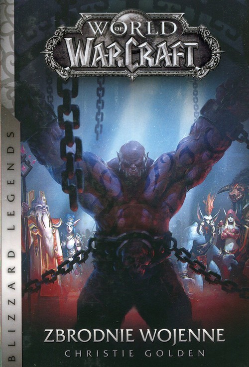 okładka World of WarCraft Zbrodnie wojenne książka | Christie Golden