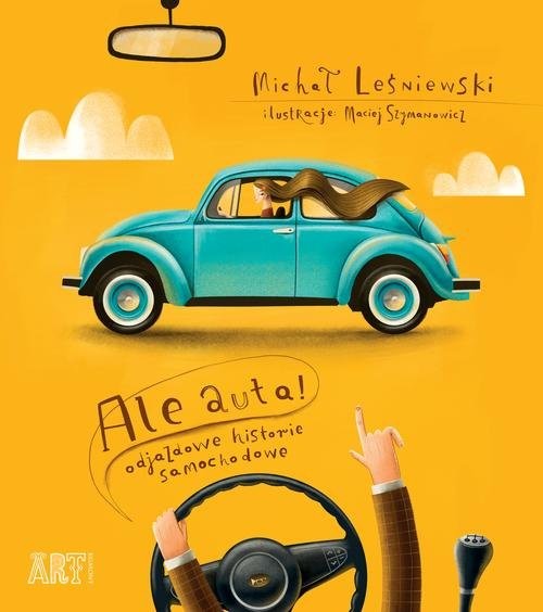 okładka Ale auta Odjazdowe historie samochodowe książka | Michał Leśniewski