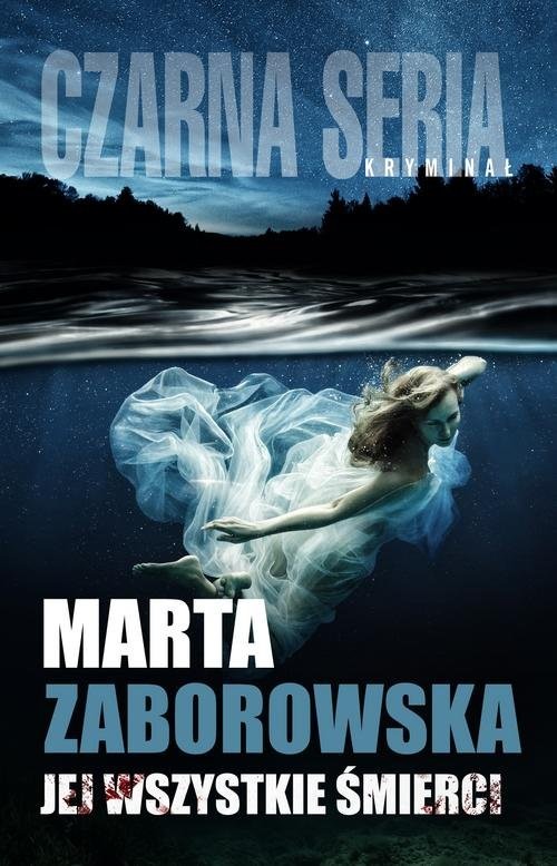 okładka Jej wszystkie śmierci książka | Marta Zaborowska