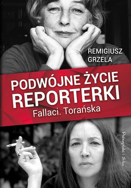 okładka Podwójne życie reporterki Fallaci Torańska książka | Remigiusz Grzela