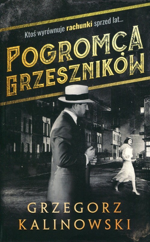 okładka Pogromca grzeszników książka | Grzegorz Kalinowski