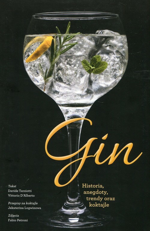 okładka Gin Historia, anegdoty, trendy oraz koktajle książka | Terziotti Davide