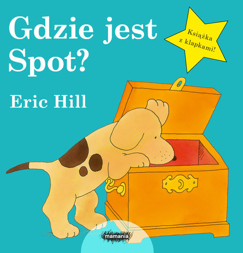 okładka Gdzie jest Spot? książka | Eric Hill