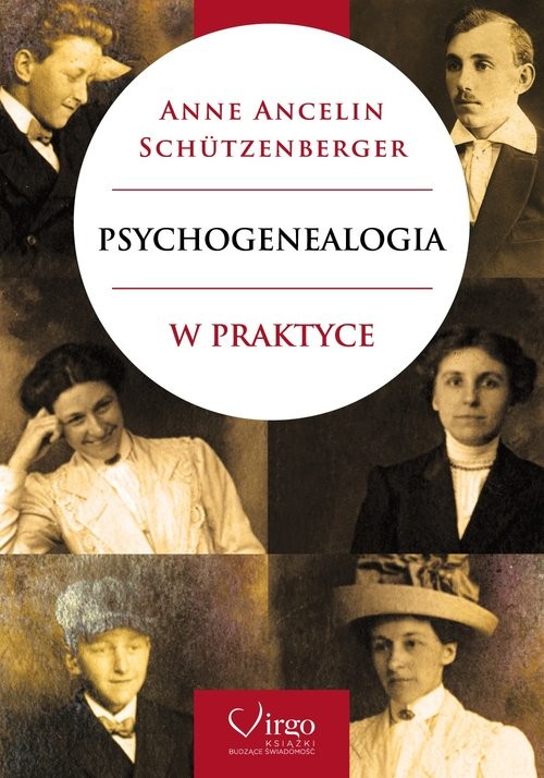 okładka Psychogenealogia w praktyceksiążka |  | Ancelin Schutzenberger Anne