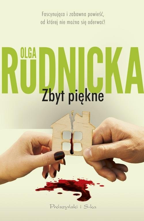 okładka Zbyt piękne książka | Olga Rudnicka