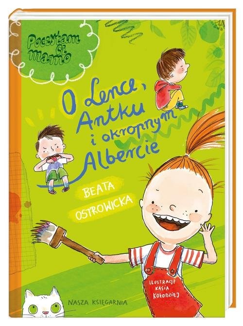 okładka O Lence Antku i okropnym Albercie książka | Beata Ostrowicka