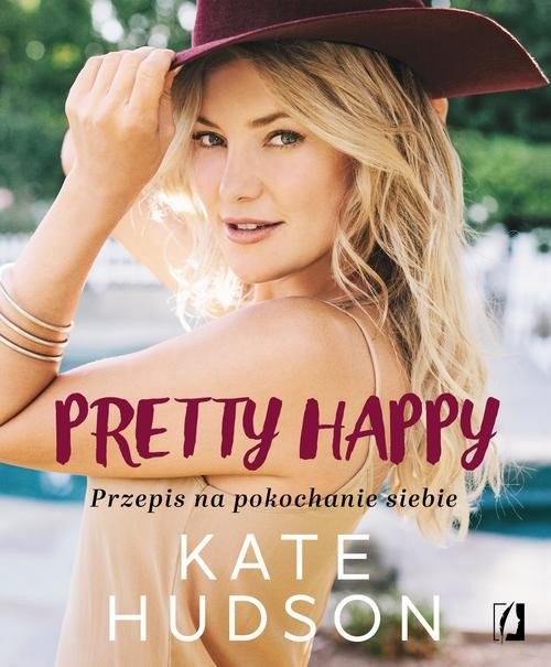 okładka Pretty happy Przepis na pokochanie siebie książka | Hudson Kate