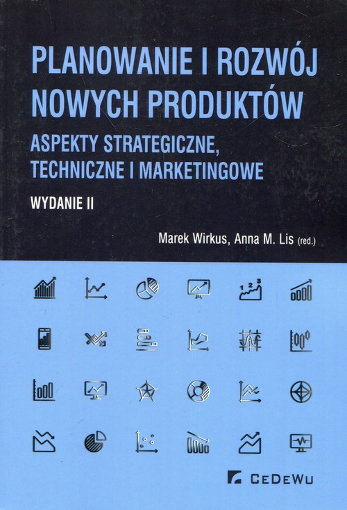 okładka Planowanie i rozwój nowych produktów 
Aspekty strategiczne i marketingowe książka
