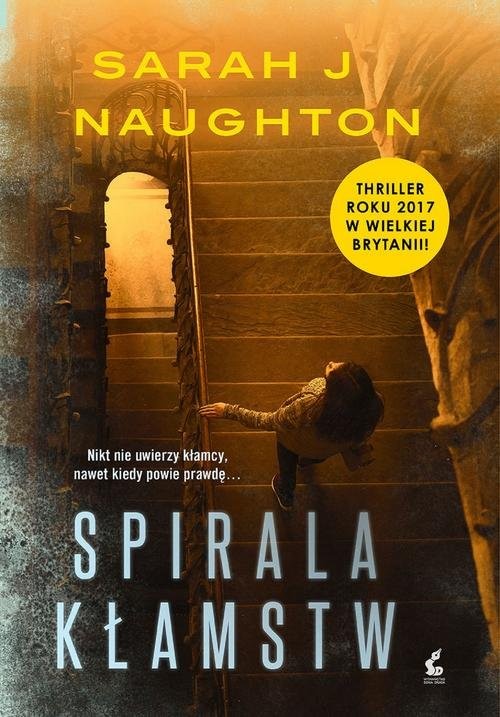 okładka Spirala kłamstw książka | Sarah J Naughton