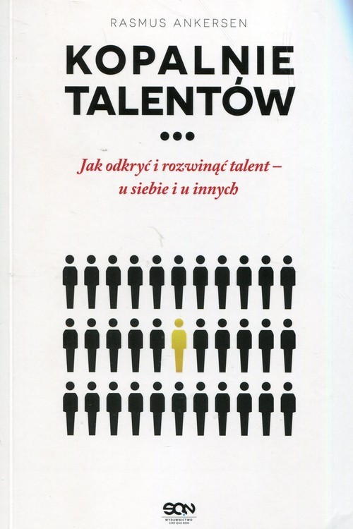 okładka Kopalnie Talentów Jak odkryć i rozwinąć talent - u siebie i u innych książka | Rasmus Ankersen