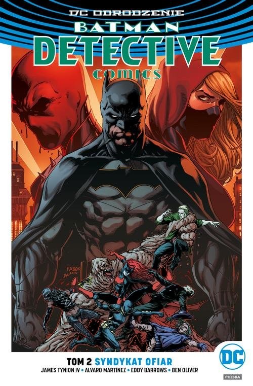 okładka Batman Detective Comics Tom 2 Syndykat ofiar książka | James Tynion IV, Alvaro Martinez, Eddy Barrows, Ben Oliver