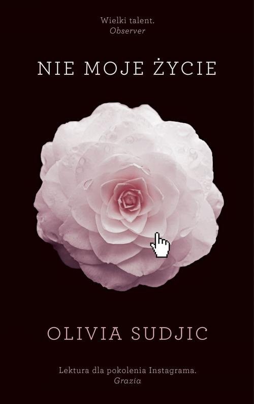 okładka Nie moje życie książka | Olivia Sudjic