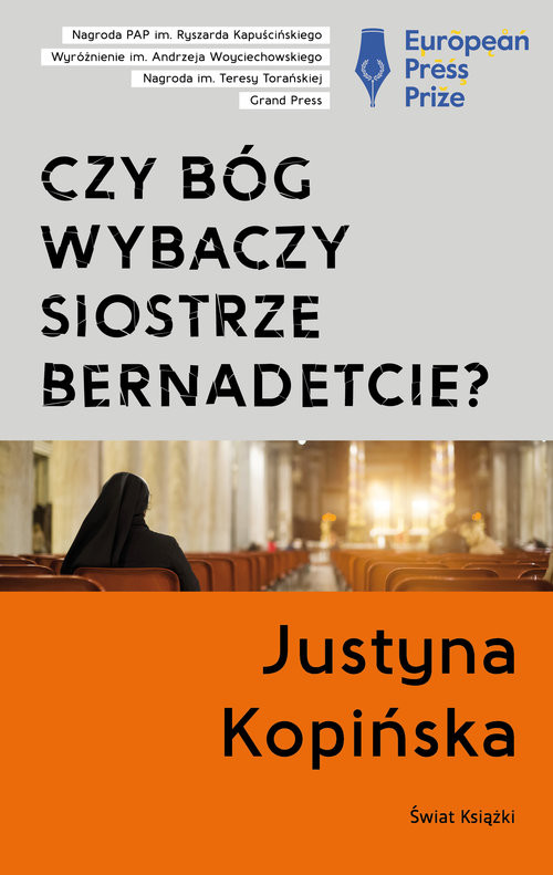 okładka Czy Bóg wybaczy siostrze Bernadetcie? książka | Justyna Kopińska
