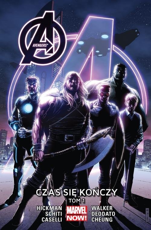 okładka Avengers: Czas się kończy Tom 1 książka | Jonathan Hickman, Mike Deodato, Stefano Caselli, Jim Cheung, Valerio Schiti, Kev Walker