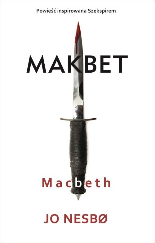 okładka Macbeth Makbet książka | Jo Nesbø