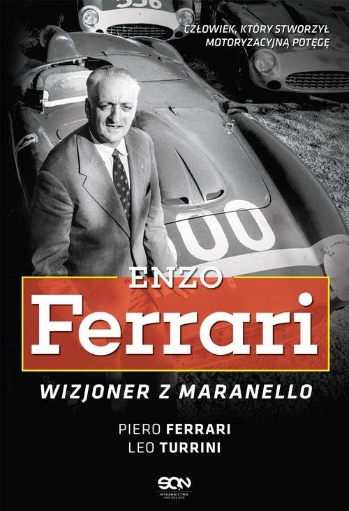 okładka Enzo Ferrari Wizjoner z Maranelloksiążka |  | Piero Ferrari, Leo Turrini