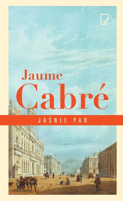 okładka Jaśnie pan książka | Jaume Cabré