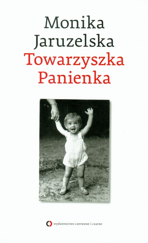 okładka Towarzyszka Panienka książka | Monika Jaruzelska