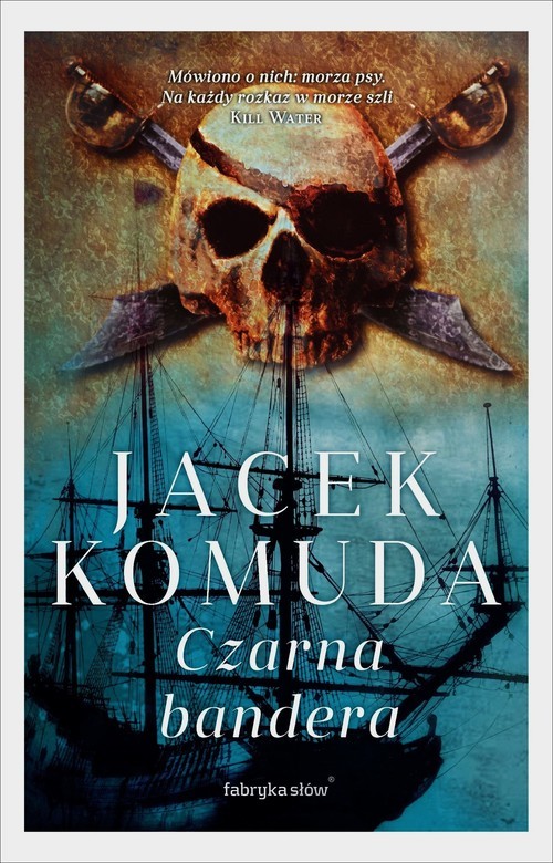okładka Czarna bandera książka | Jacek Komuda