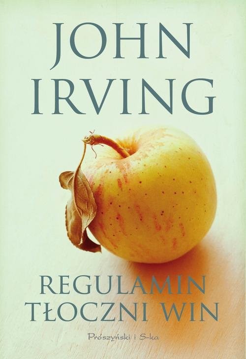 okładka Regulamin tłoczni win książka | John Irving