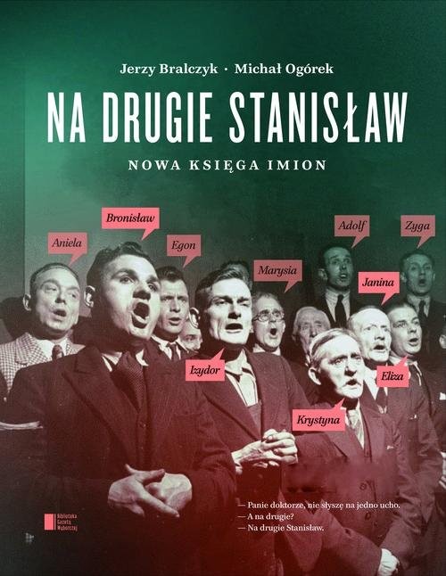 okładka Na drugie Stanisław. Nowa księga imionksiążka |  | Jerzy Bralczyk, Ogórek Michał