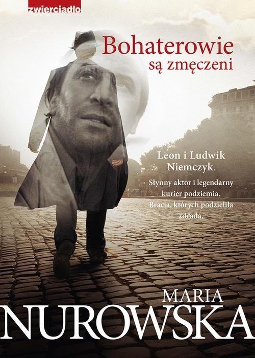 okładka Bohaterowie są zmęczeni książka | Maria Nurowska