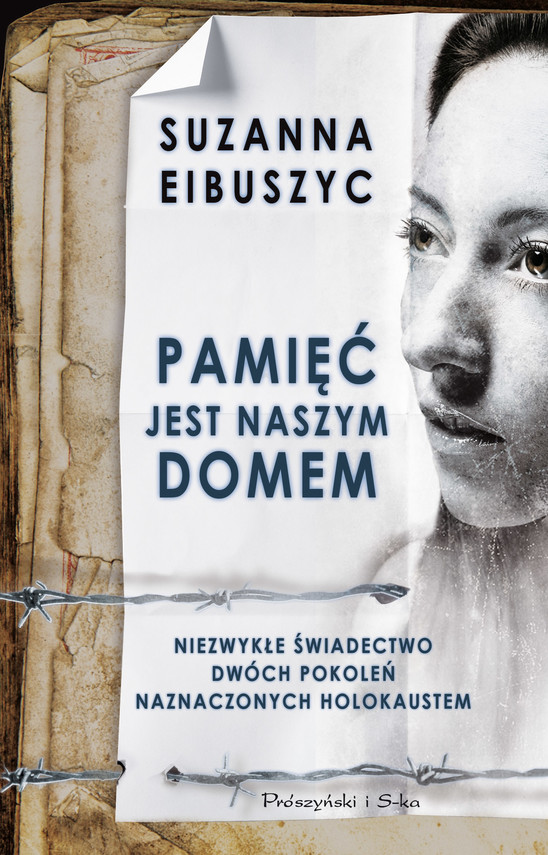 okładka Pamięć jest naszym domem książka | Suzanna Eibuszyc