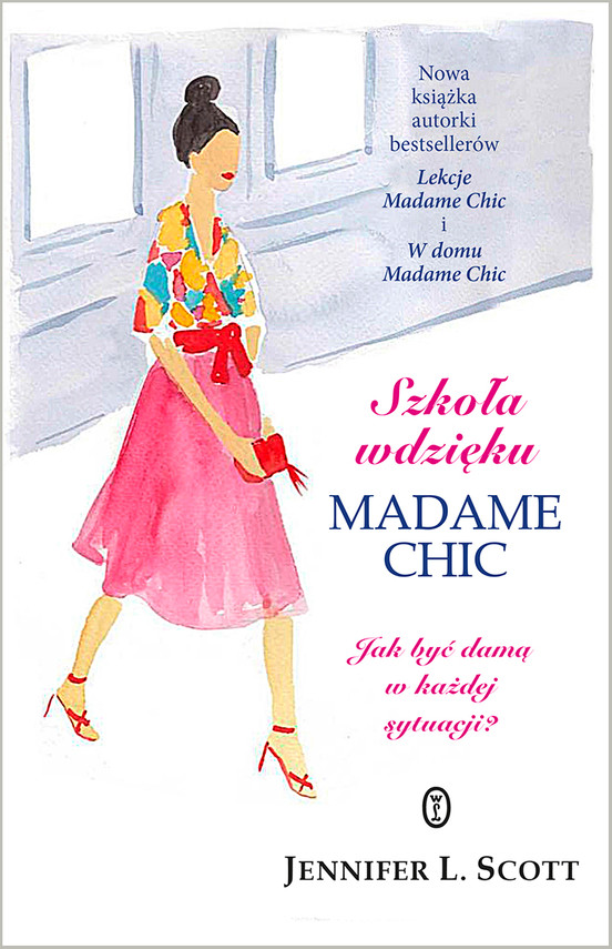 okładka Szkoła wdzięku Madame Chic książka | L. Scott Jennifer