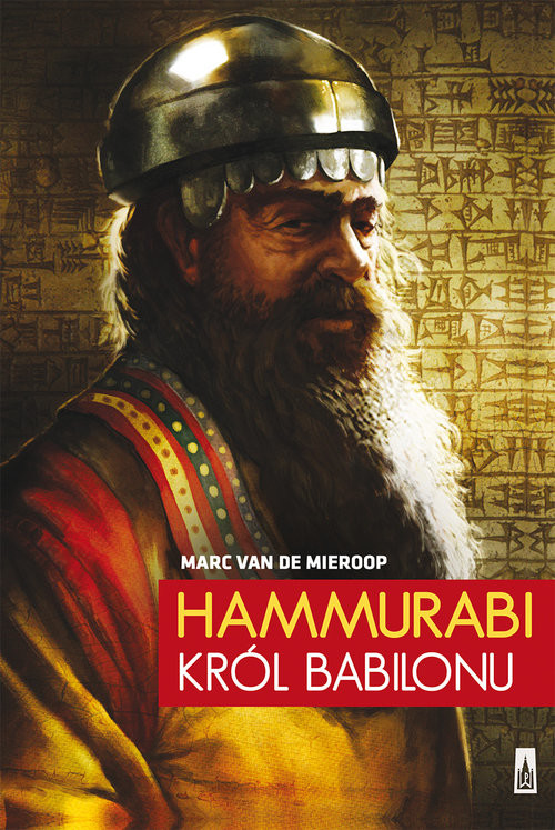 okładka Hammurabi, król Babilonu książka | Marc Van De Mieroop