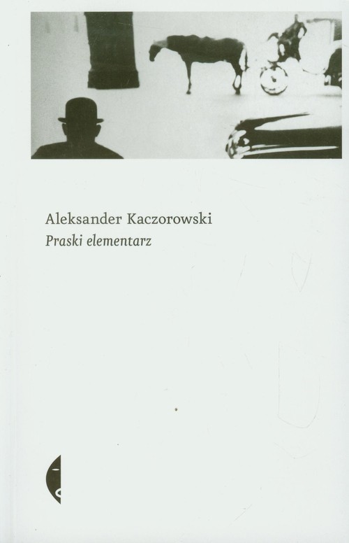 okładka Praski elementarz książka | Aleksander Kaczorowski