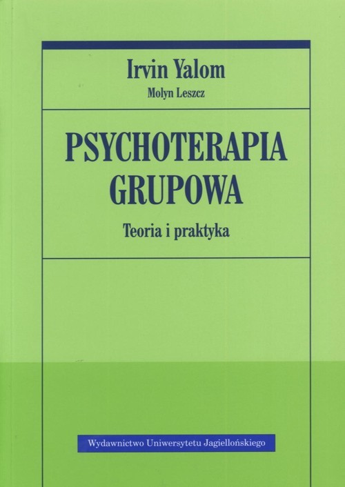okładka Psychoterapia grupowa. Teoria i praktyka książka | Irvin D. Yalom, Molyn Leszcz