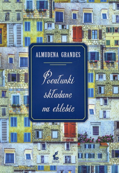 okładka Pocałunki składane na chlebieksiążka |  | Almudena Grandes