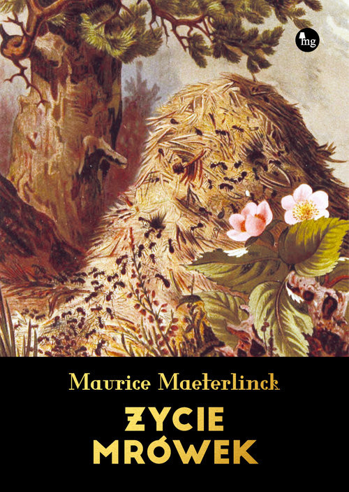 okładka Życie mrówek książka | Maurice Maeterlinck