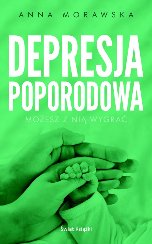 okładka Depresja poporodowa książka | Anna Morawska