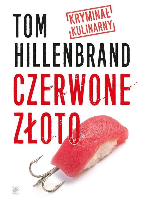 okładka Czerwone złoto. Kryminał kulinarny książka | Tom Hillenbrand