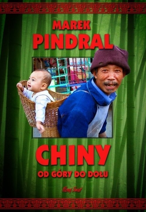 okładka Chiny od góry do dołu książka | Marek Pindral