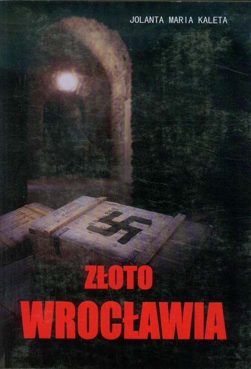 okładka Złoto Wrocławia książka | Jolanta Maria Kaleta