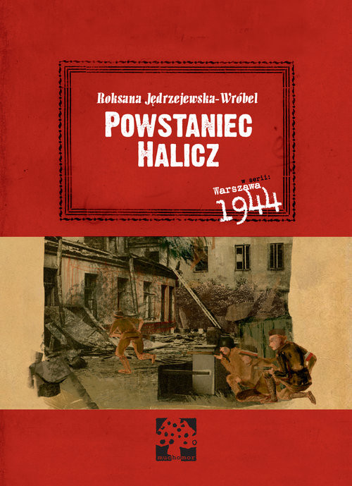 okładka Powstaniec Halicz książka | Roksana Jędrzejewska-Wróbel
