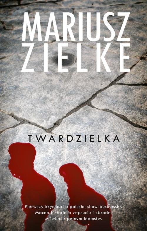 okładka Twardzielka książka | Mariusz Zielke