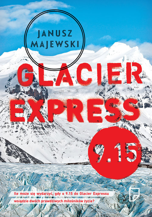 okładka Glacier Express 9.15 książka | Janusz Majewski