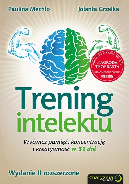 Trening intelektu Wyćwicz pamięć, koncentrację i kreatywność w 31 dni.