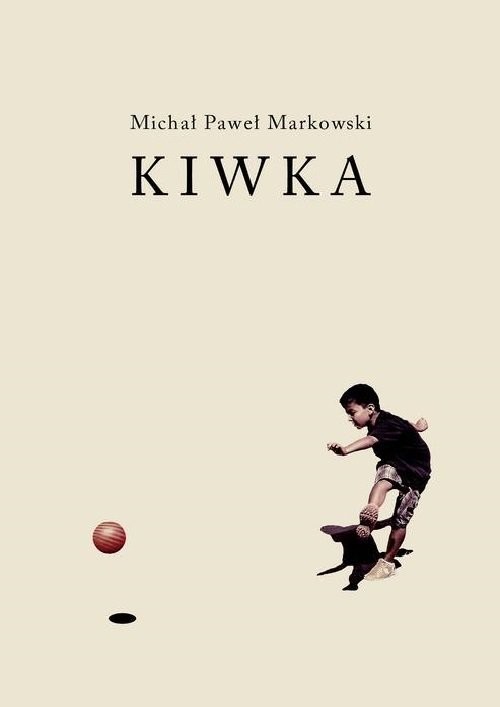 okładka Kiwkaksiążka |  | Michał Paweł Markowski