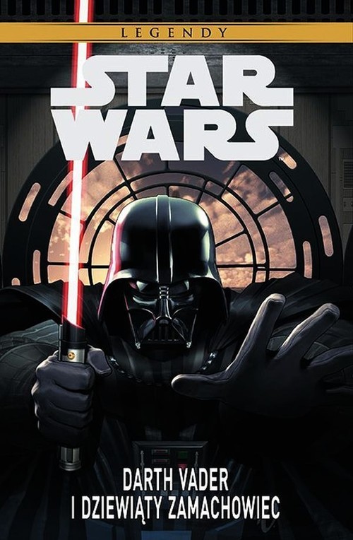 okładka Stars Wars Legendy: Darth Vader i dziewiąty zamachowiecksiążka |  | Siedell Tim