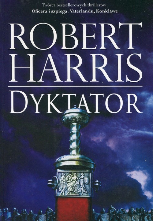 okładka Trylogia rzymska Tom 3 Dyktator książka | Robert Harris