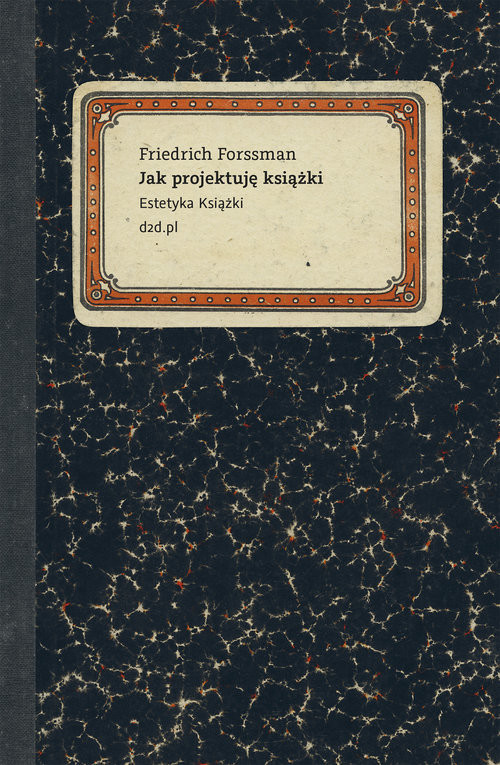 okładka Jak projektuję książki Estetyka książki książka | Forssman Friedrich